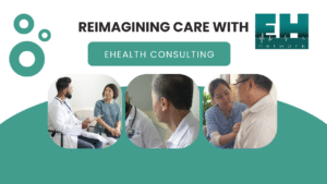 ehealth consulting services for reimaging your health care